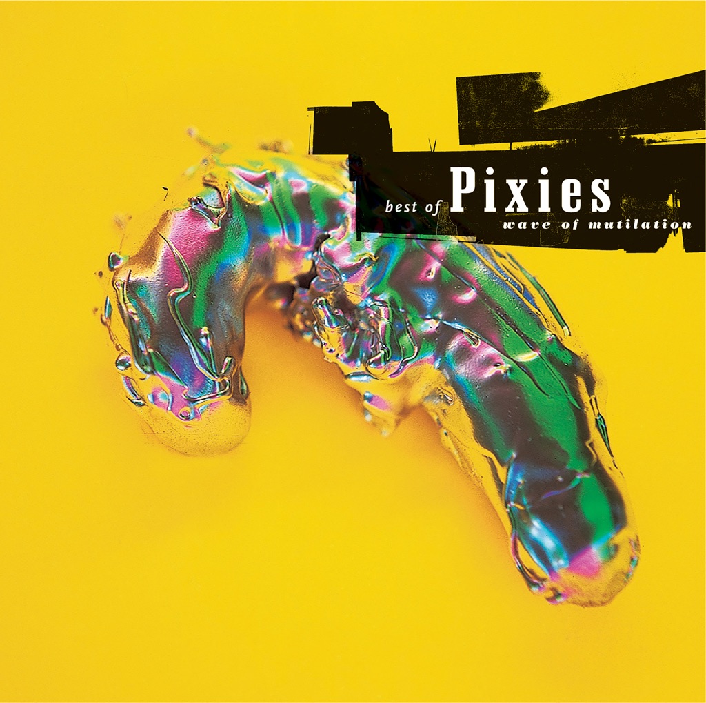 Best Of Pixies (Wave Of Mutilation)