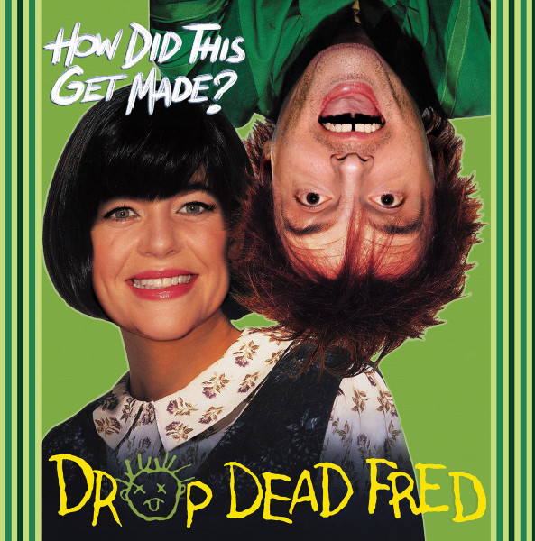 Drop Dead Fred