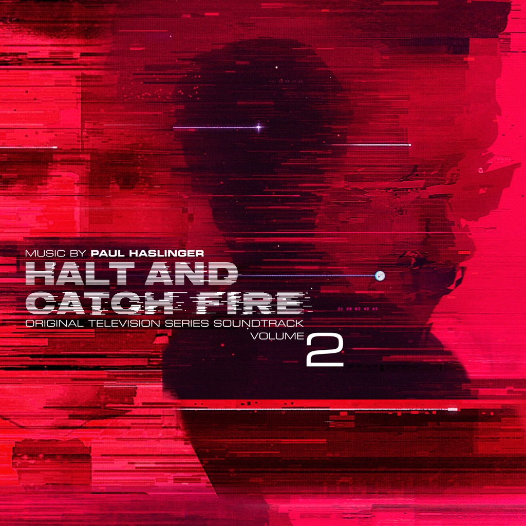 Halt And Catch Fire (Original Television Series Soundtrack Volume 2)
