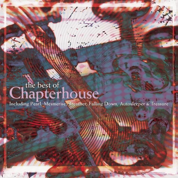 The Best Of Chapterhouse