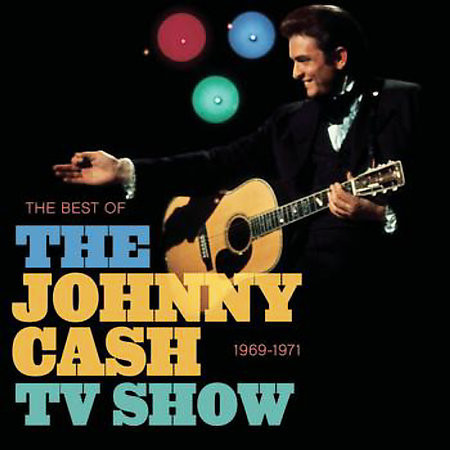 The Best Of The Johnny Cash TV Show: 1969-1971