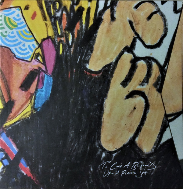 To Cure A Blizzard Upon A Plastic Sea