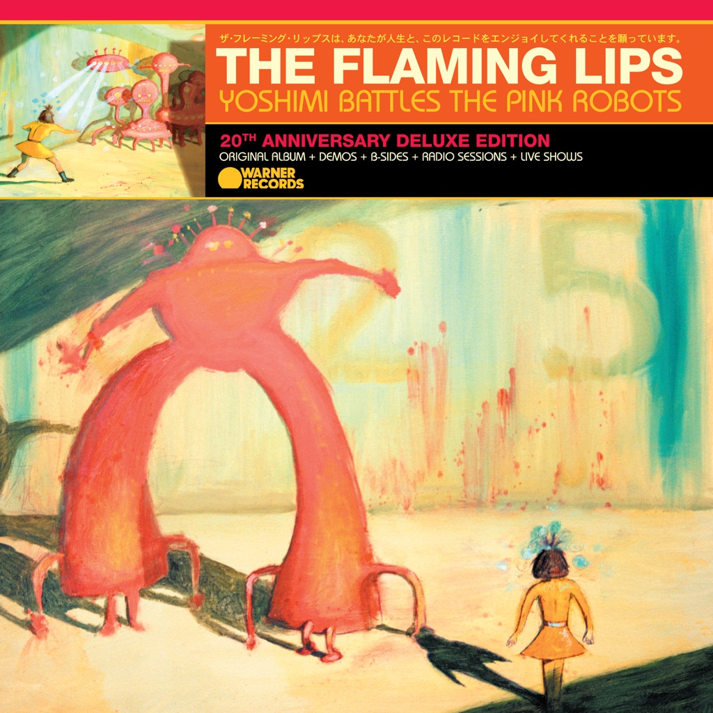 Yoshimi Battles The Pink Robots (20th Anniversary Deluxe Edition)